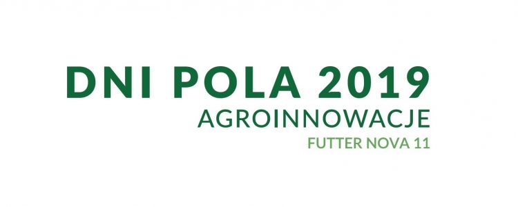 Agro integracja organizatorem Dni Pola 2019 w Starymgrodzie k.Kobylina